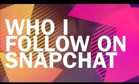 Who I follow on Snapchat