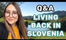 How It Feels Living Back in Slovenia | Positives & Negatives