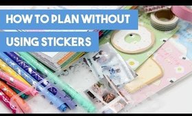 How to Plan Without Using Stickers