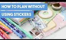 How to Plan Without Using Stickers