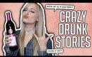 DUMBEST THINGS I'VE DONE DRUNK | A COLLECTION OF DRUNK STORIES