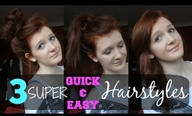 3 Super Quick & Easy Hairstyles!