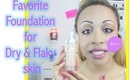 My Favorite Foundation for DRY & FLAKY Skin | Tutorial
