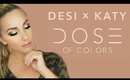 Desi x Katy Dose of Colors | tutorial and review | JessicaFitBeauty