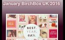 January 2016 UK BirchBox Unboxing Video
