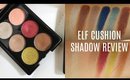 ELF Cushion Shadow Review | Bailey B.