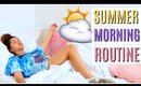 MY SUMMER MORNING ROUTINE! 2017