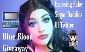 Exposing Fake Sugar Daddies of Twitter GRWM Blue Blood #Giveaway
