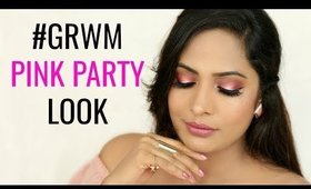 #GRWM Pink Party Look - Indian Makeup Tutorial | ShrutiArjunAnand