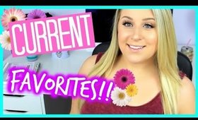 CURRENT FAVORITES!! :)