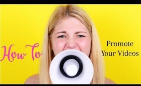 How to Promote Your Youtube Videos