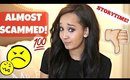 STORYTIME: I WAS ALMOST SCAMMED! | Kym Yvonne