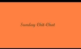 Sunday Chit-Chat