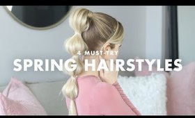 4 MUST TRY Hairstyles for Spring