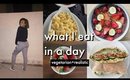 WHAT I EAT IN A DAY | Vegetarian + Realistic