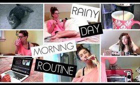 Rainy Day Morning Routine