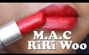 M.A.C RIRI WOO Lipstick Review