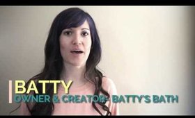 Welcome to the Batty's Bath Youtube Channel!