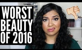 Worst Beauty Products of 2016 | MissBeautyAdikt