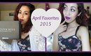 April Favorites 2015 |Makeup & which big beauty guru subscribed to my channel
