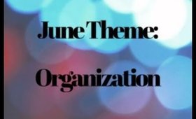 June Theme: Organization