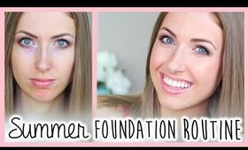 Flawless Summer Foundation Routine ☀