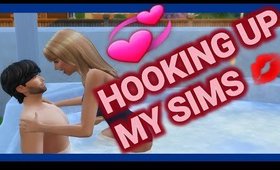 HOOKING UP MY SIMS ( SIMS 4 )