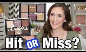 NYX LID LINGERIE & COSMIC METALS PALETTES |  HIT OR MISS?  + 2 MINI EYE TUTORIALS