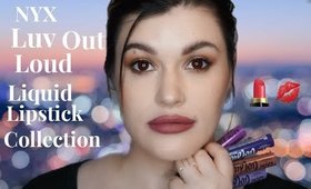 NYX Cosmetics Luv Out Loud Liquid Lipstick Collection Live Swatches and Review