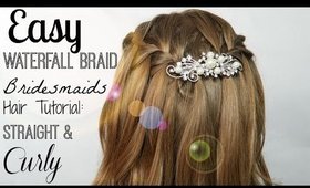 EASY Bridesmaids Hair Tutorial : for STRAIGHT& CURLY HAIR