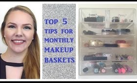 Top 5 Tips For Monthly Makeup Baskets + How I Pick My Products