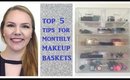 Top 5 Tips For Monthly Makeup Baskets + How I Pick My Products