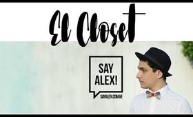 El Clóset: Say Alex!