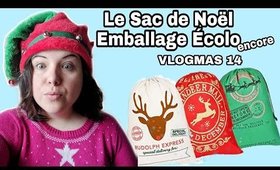 VLOGMAS 14: Sac de Noël (Emballages Écolo)