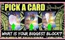 PICK A CARD & FIND OUT WHAT IS YOUR BIGGEST BLOCK FROM GETTING WHAT YOU WANT!