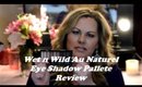 Wet n Wild Au Naturel Eyeshadow Pallette & Flat top Brush Review