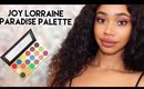 First Impressions | Joy Lorraine Cosmetics Paradise Palette