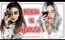 DIBUJOS V.S PERSONAS - Imitando DIBUJOS Tumblr | Kika Nieto