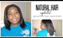 Natural Hair Update! Growth, Hair Care!