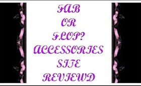 FAB OR FLOP? ACCESSORIES SITE  & JEWELRY REVIEWED~