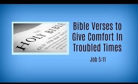 Devotional Diva - - Bible Verses to Give Comfort In Troubled Times