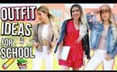 OUTFIT IDEAS FOR SCHOOL 2017! Trendy & Cute Back To School Outfits / Lookbook!