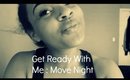 Get Ready With Me: Movie Night!!
