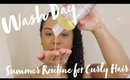 Wash Day: Summer Routine For Naturally Curly Hair