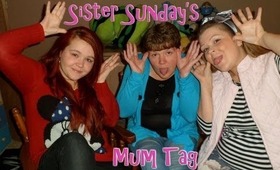 Sister Sundays: Mother & Daughter Tag