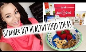 Summer ☼ DIY Healthy Food Ideas w/ Love ♥ with Food