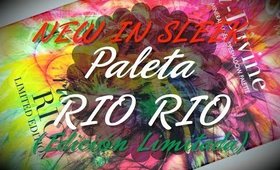 °• NEW IN SLEEK (REVIEW+SWATCHES): Paleta RIO RIO [E.L.] •°