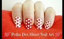 ♥ Easy Valentine's Day Polka Dot Hearts Nail Art! ♥ (Collab with PearlyPoppies)