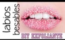 Labios Besables! como exfoliar tus labios | Alba Badell