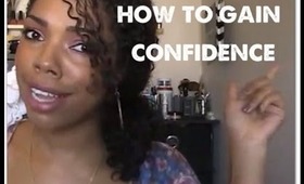 HOW TO BECOME CONFIDENT || CURLSNLIPSTICK❤